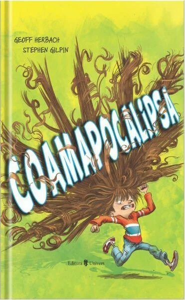 Coamapocalipsa - Hardcover - Geoff Herbach - Univers