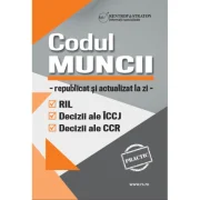 Codul Muncii republicat si actualizat la zi