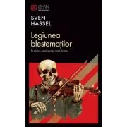 Colectia Nemira Smart. Legiunea blestematilor - Sven Hassel