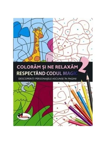 Colorăm și ne relaxăm respectând codul magic 2 - Paperback - *** - Aramis