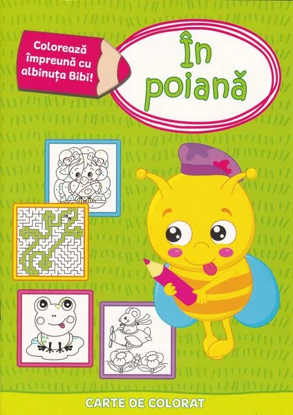 Colorează împreună cu albinuța Bibi - În poiană - Paperback - Prut