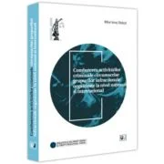 Combaterea activitatilor criminale circumscrise grupurilor infractionale organizate la nivel national si international - Mihai Ionut Raduta