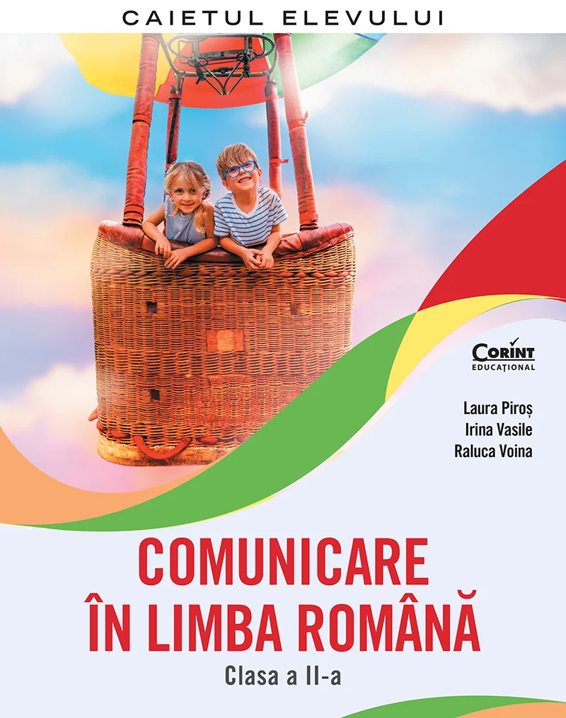 Comunicare în limba română. Caietul elevului. Clasa a II-a