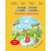 Comunicare in limba romana. Caietul elevului pentru clasa 1, volumul 1 - Daniela Besliu