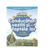 Conducatori vestiti si faptele lor. Lectura si activitati - Magda Stan