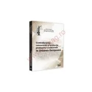 Conferinta nationala. Contrafacerea, concurenta si protectia produselor traditionale in Uniunea Europeana - Viorel Ros, Ciprian Raul Romitan
