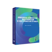 Conferinta studentilor, masteranzilor si doctoranzilor in drept. Sibiu, 3-Iulie-2021