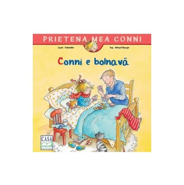 Conni e bolnavă - Paperback - Liane Schneider - Casa