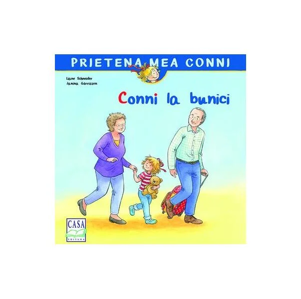 Conni la bunici - Paperback - Liane Schneider - Casa