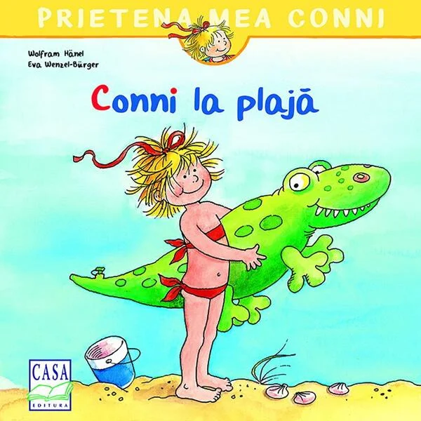 Conni la plajă - Paperback brosat - Liane Schneider, Eva Wenzel-Bürger - Casa