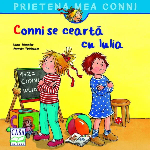 Conni se ceartă cu Iulia - Paperback brosat - Eva Wenzel-Bürger, Liane Schneider - Casa