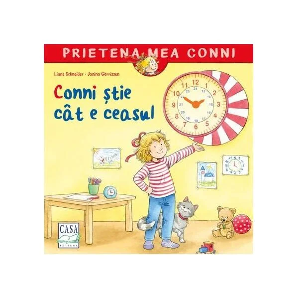 Conni știe cât e ceasul - Paperback - Liane Schneider - Casa