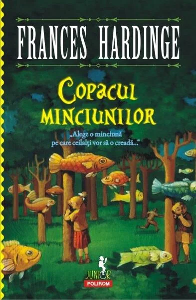 Copacul minciunilor - Paperback brosat - Frances Hardinge - Polirom