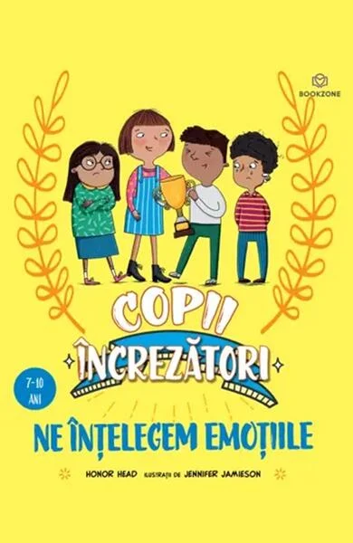 Copii încrezători. Ne înțelegem emoțiile - Paperback - Honor Head - Bookzone