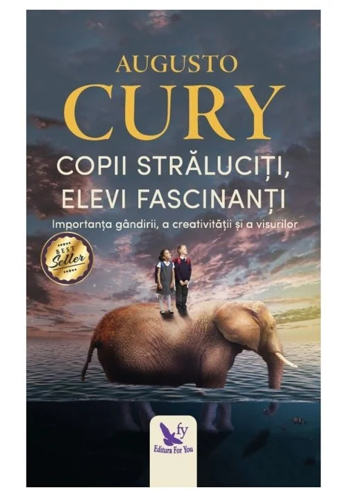 Copii straluciti, elevi fascinanti. Importanta gandirii, a creativitatii si a visurilor