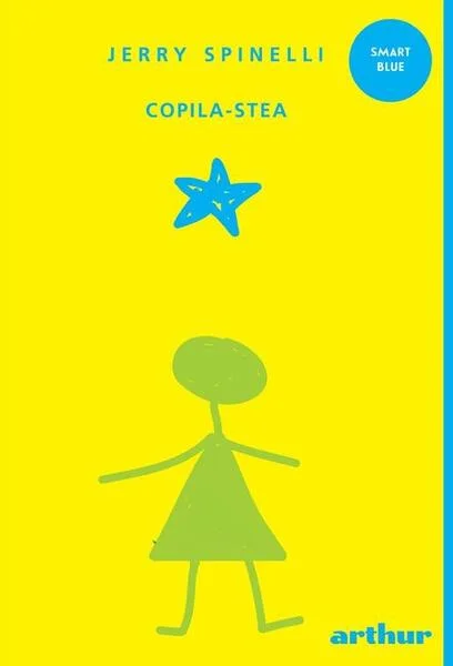 Copila Stea - Paperback brosat - Jerry Spinelli - Arthur