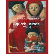 Copilarie, numele tau e rosu - Luminita Voina-Raut