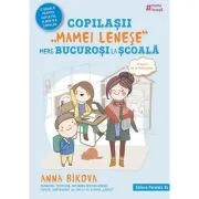 Copilasii „mamei lenese” merg bucurosi la scoala - Anna Bikova