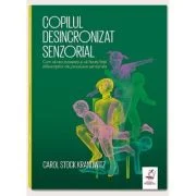 Copilul desincronizat senzorial - C. S. Kranowitz