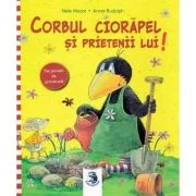 Corbul Ciorapel si prietenii lui! - Annet Rudolph