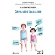 Corpul meu e doar al meu - Elizabeth Schroeder