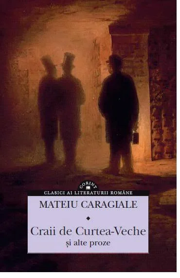 Craii de Curtea-Veche şi alte proze
