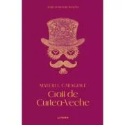 Craii de Curtea-Veche (vol. 8) - Mateiu I. Caragiale