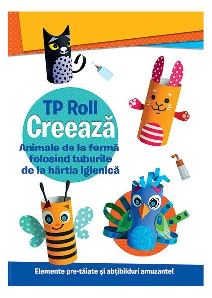 Creează animale de la fermă folosind tuburile de la hârtia igienică - Paperback - *** - Prestige