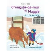 Crenguta-de-mur si Maggie. O zi cu zapada - Jessie Haas