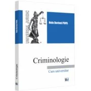 Criminologie. Curs universitar - 2022 - Nelu Dorinel Popa