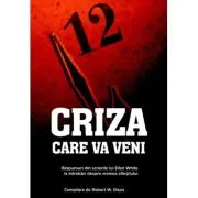 Criza care va veni - Ellen G. White