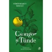 Csongor si Tunde - Mihaly Vorosmarty