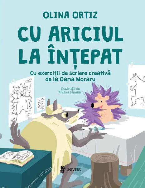 Cu ariciul la înțepat - Hardcover - Olina Ortiz - Univers