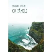 Cu zanele - Sylvain Tesson