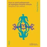 Cum ne ajuta psihoterapia sa intelegem relatiile sexuale - Cherry Pottter