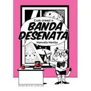Cum sa creezi o banda desenata - Manuela Manita