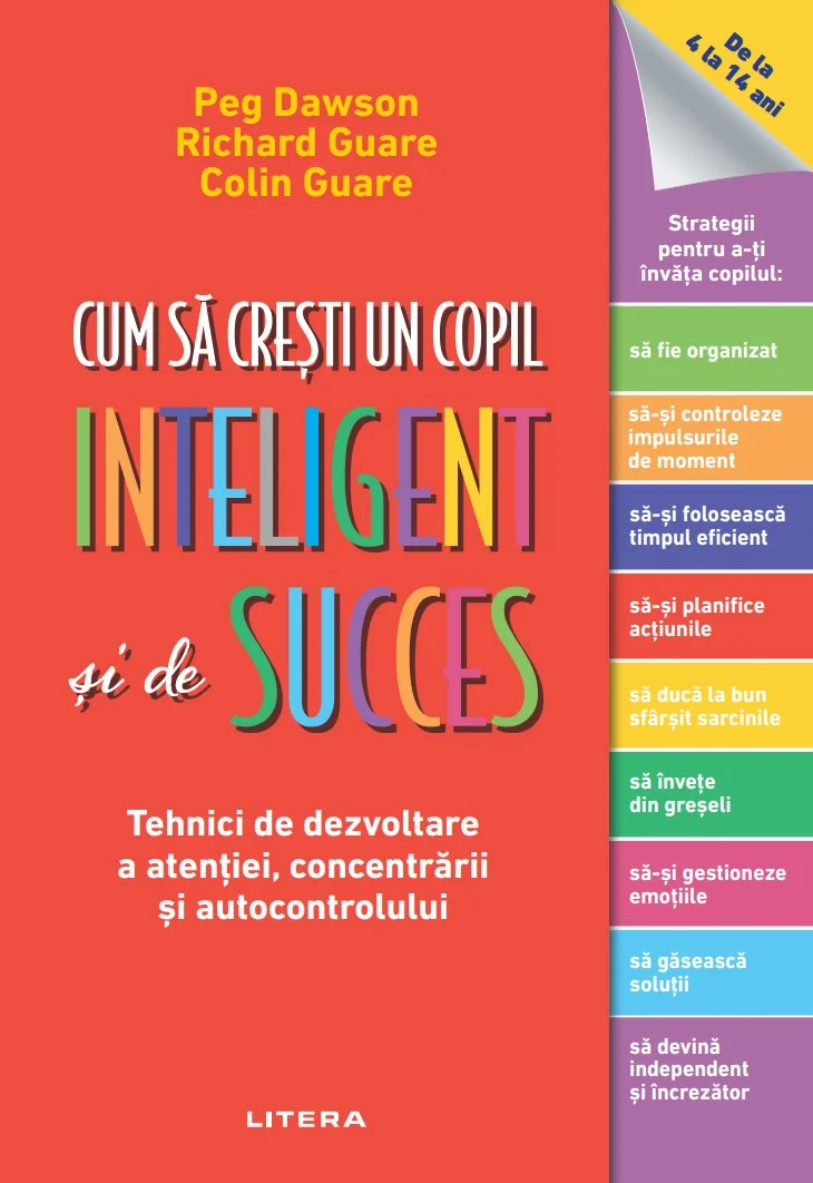 Cum sa cresti un copil inteligent si de succes. Tehnici de dezvoltare a atentiei, concentrarii si autocontrolului