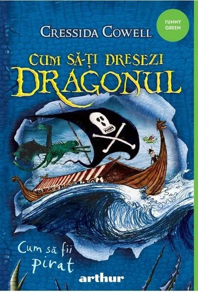 Cum să fii pirat (Vol. 2) - Hardcover - Cressida Cowell - Arthur