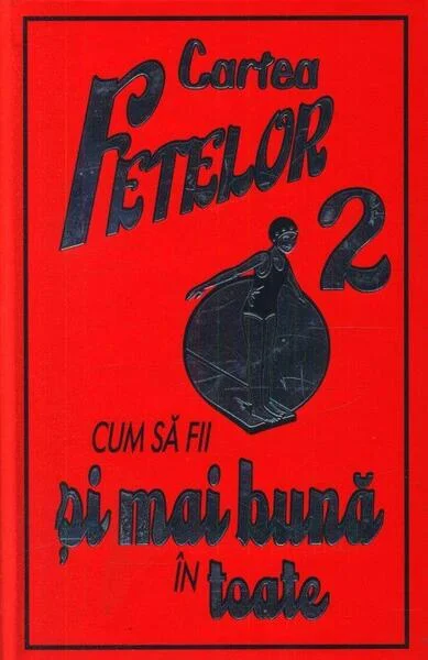 Cum să fii și mai bună în toate (Vol. 2) - Hardcover - Sally Norton - Corint Junior