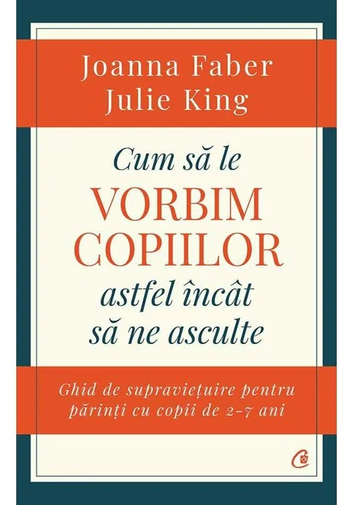 Cum sa le vorbim copiilor astfel incat sa ne asculte