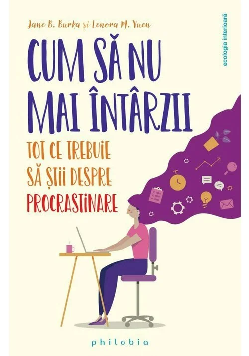 Cum sa nu mai intarzii: tot ce ce trebuie sa stii despre procrastinare