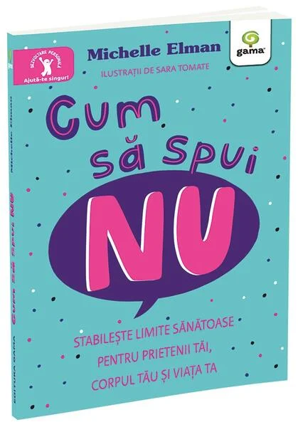 Cum să spui NU - Paperback brosat - Gama