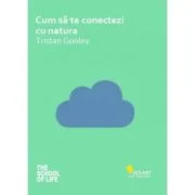 Cum sa te conectezi cu natura - Tristan Gooley