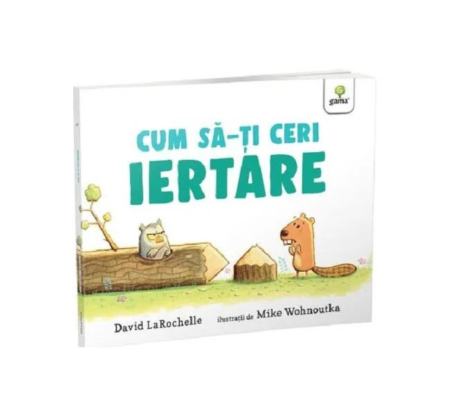 Cum să-ți ceri iertare - Paperback brosat - Gama