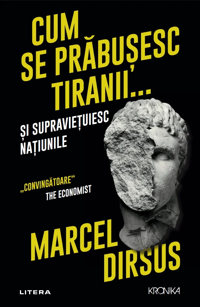 Cum se prabusesc tiranii...si supravietuiesc natiunile