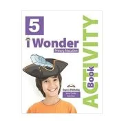 Curs de limba engleza 1 Wonder 5. Caietul elevului cu digibook app - Jenny Dooley, Bob Obee