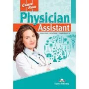 Curs limba engleza Career Paths Physician Assistant Student's Book with Digibooks Application - Virginia Evans, Jenny Dooley, Craig Anderson