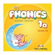 Curs Limba Engleza My Phonics 1A Audio CD la manual - Jenny Dooley, Virginia Evans
