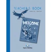 Curs limba engleza Welcome 1 Teacher's Book - Virginia Evans