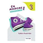 Curs limba franceza caiet Ca marche! 3 Cahier d'activites